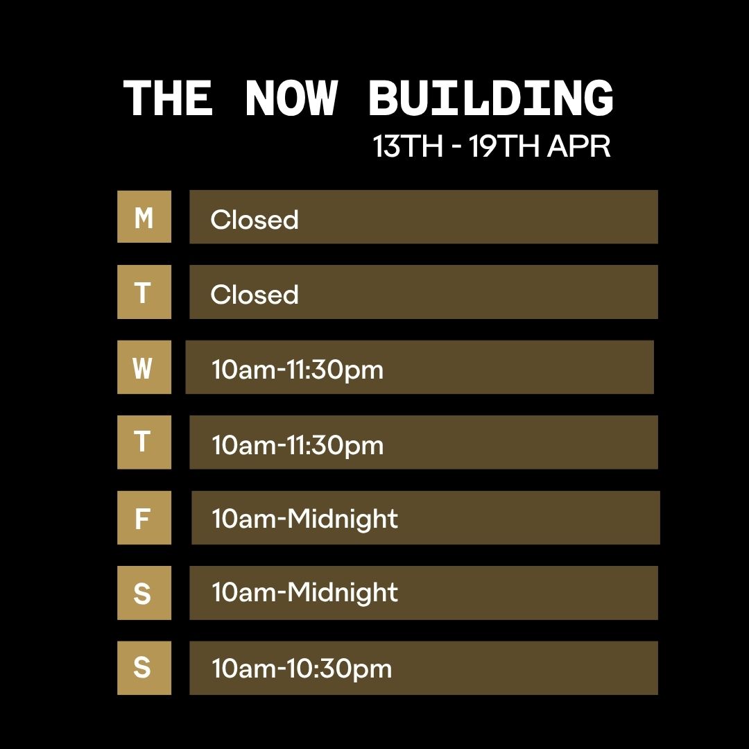 Outernet Now Building Opening Times 13 April 2026