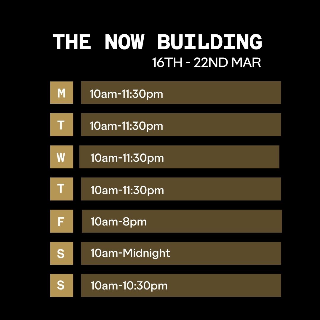 Outernet Now Building Opening Times 16 Mar 2026