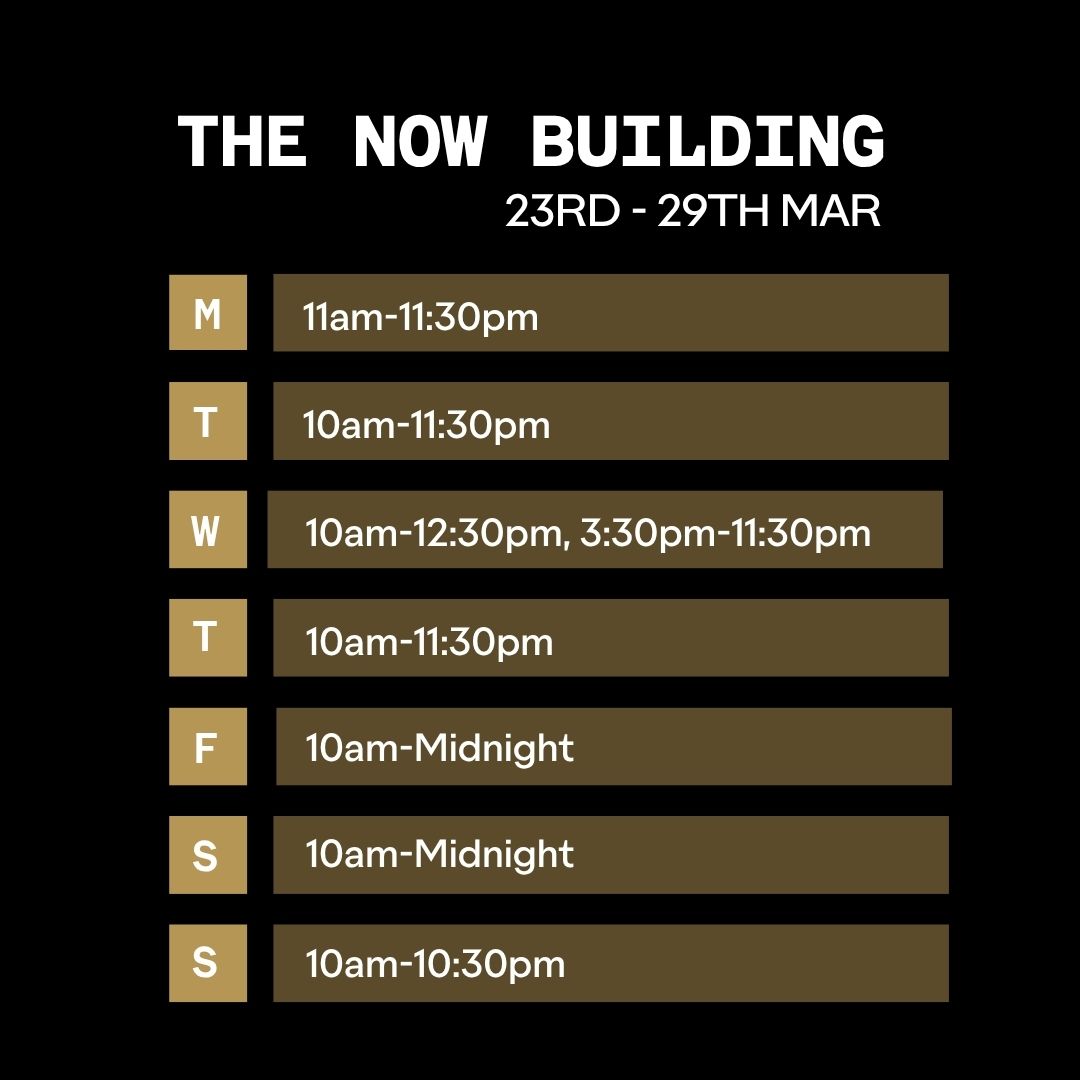 Outernet Now Building Opening Times 23 Mar 2026