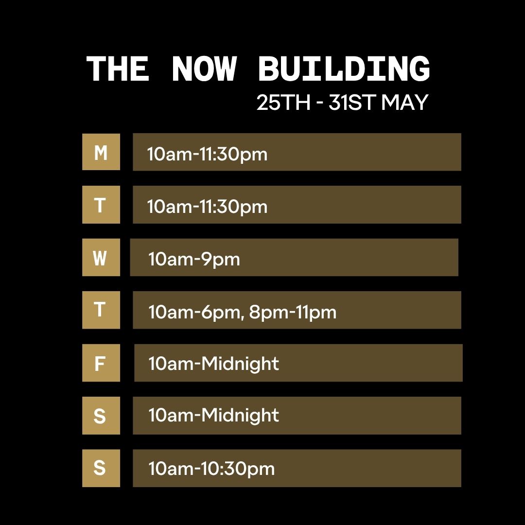 Opening Times for Outernet 25-31 May 2026