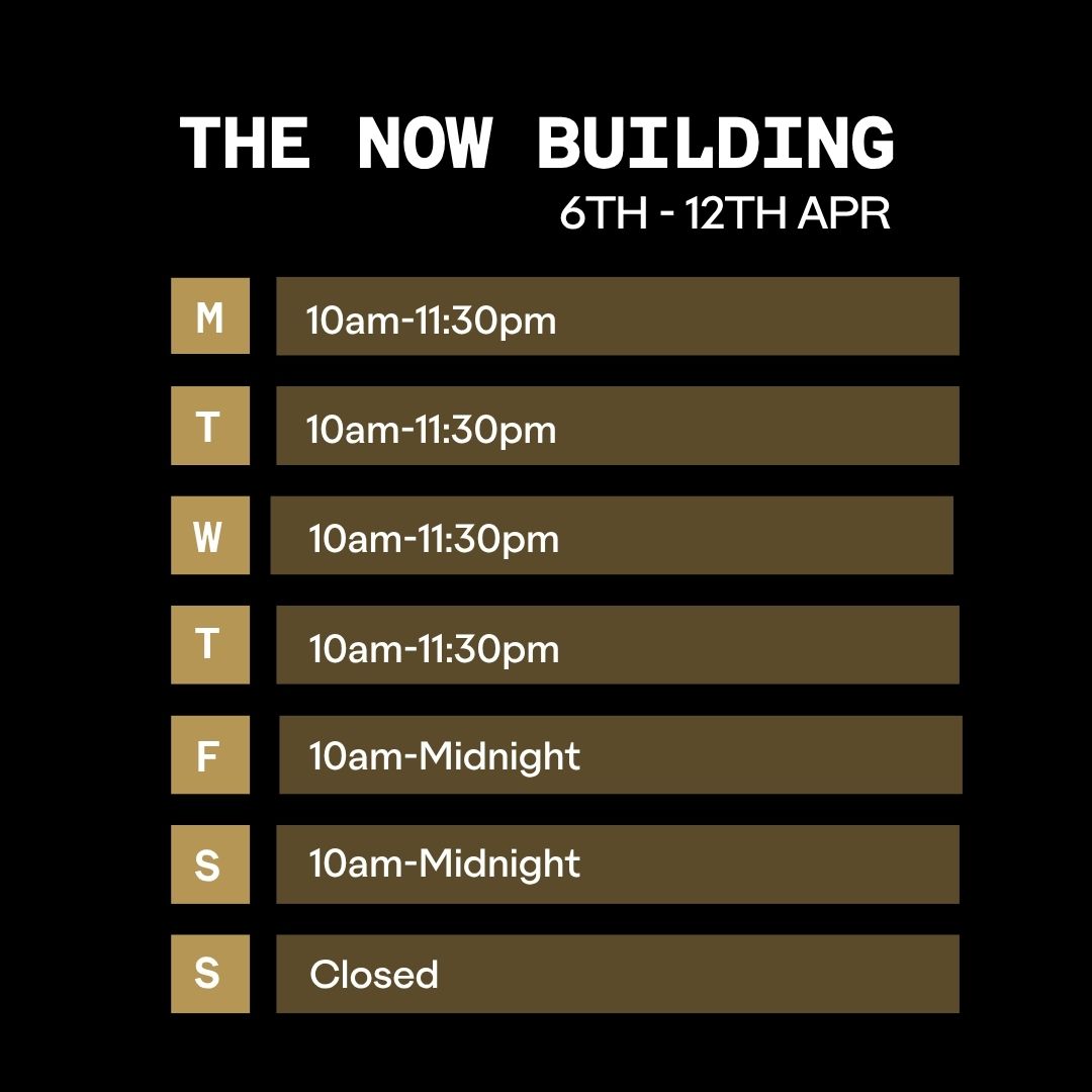 Outernet Now Building Opening Times 6 April 2026