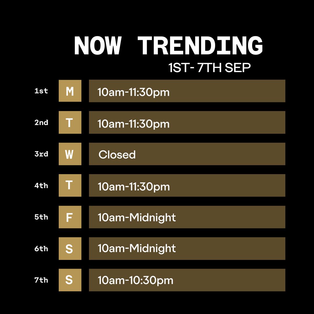 Outernet Now Trending Opening Times 1st September 2025