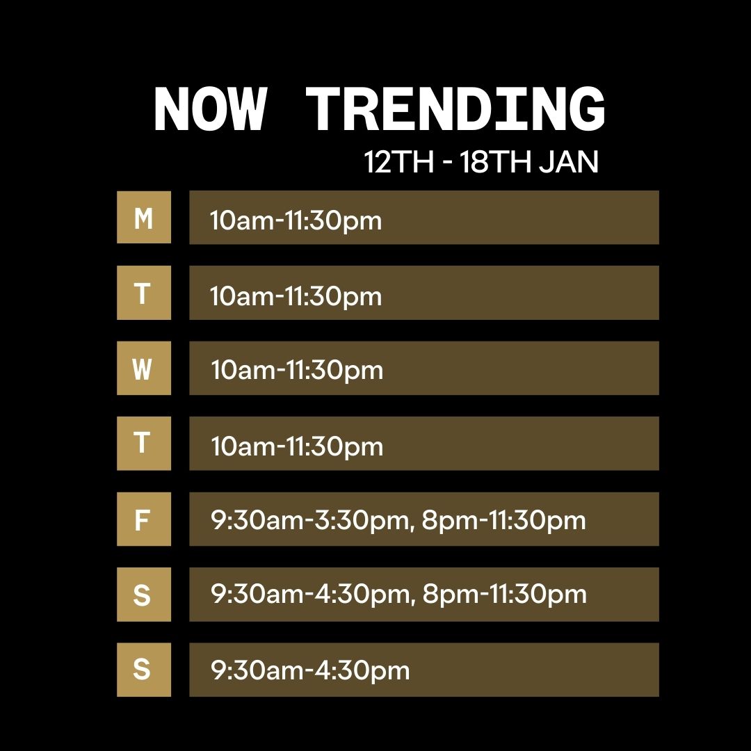 Outernet Now Trending Opening Times 12th Jan 2026