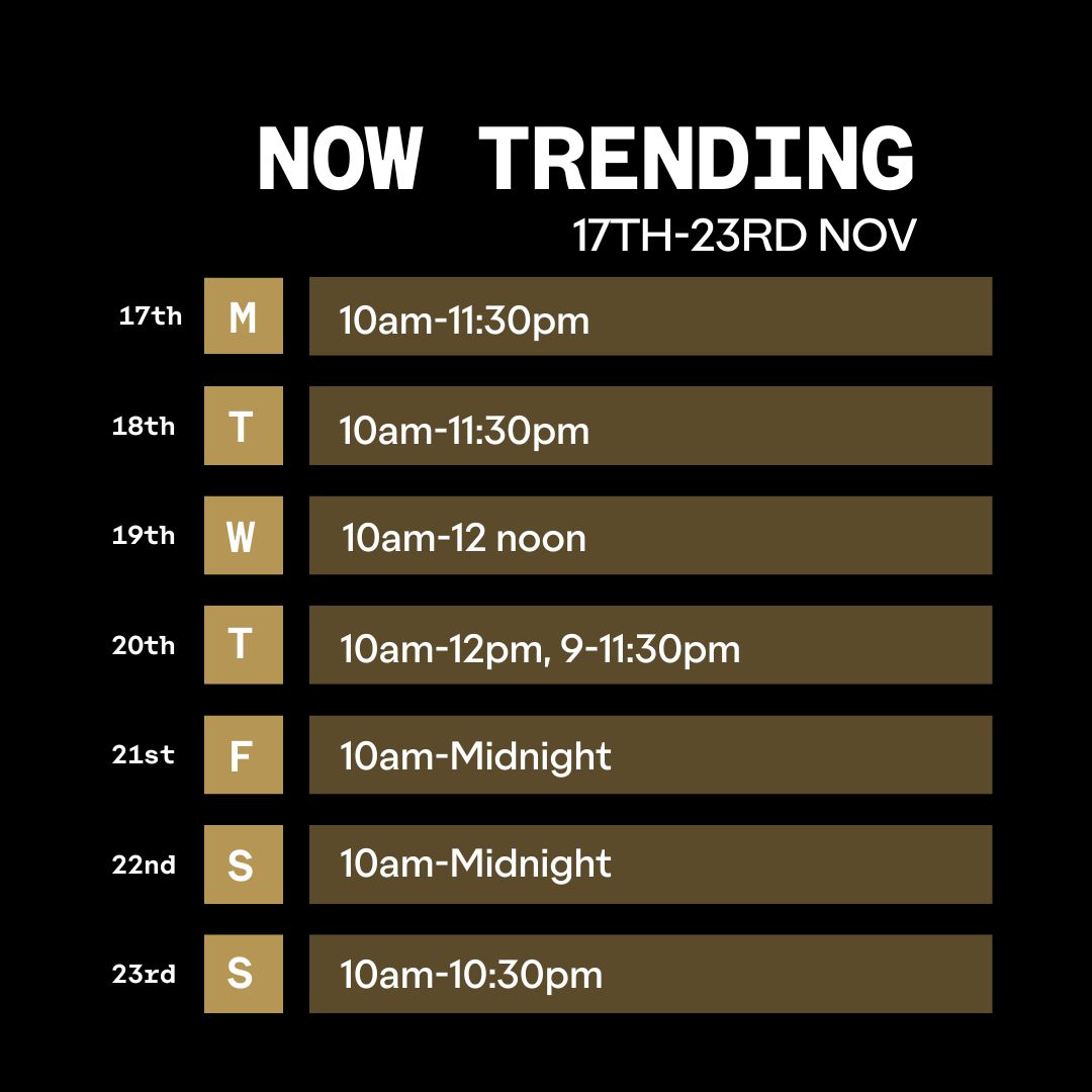 Outernet Now Trending Opening Times 17th November 2025