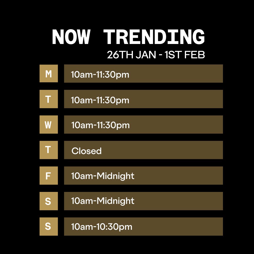 Outernet Now Trending Opening Times 26th Jan 2026