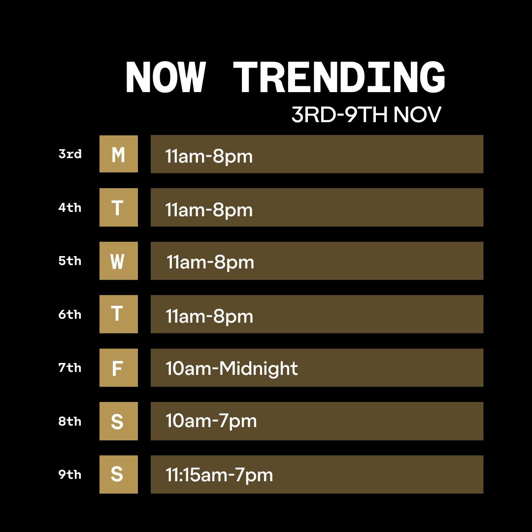 Outernet Now Trending Opening Times 3 November 2025